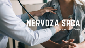 Nervoza srca simptomi